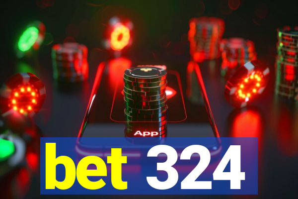 bet 324